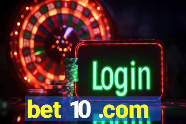 bet 10 .com